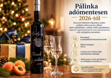 Pálinka adómentes céges ajándékozása 2026-ban